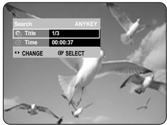 Search TITLE 1/3 Time 00:00:37 CHANGE SELECT