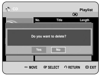 CD Playlist No. Title Length Do you want to delete? Yes No MOVE SELECT RETURN EXIT