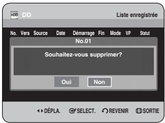 Liste enregistrée No. Vers Source Date Démarrage Fin Mode VP Statut No.01 Souhaitez-vous supprimer? Oui Non DéPLA. SELECT. REVENIR SORTIE