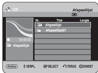 CD Afspeellijst Nr. Titel Lengte Afspeellijst Afspeellijst01 Anykey VERPL SELECT TERUG EINDET