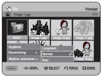 CD Image 1.jpg Fotolijst 1/17 ROOT Image 1.jpg Image 10.jpg Image 11.jpg Kopieren Langzaam Diavertoning Normal Medium selecteren Snel Image 16.jpg Anykey VERPL SELECT TERUG EINDE