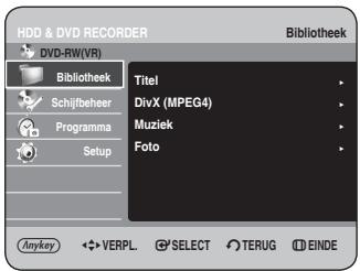 HDD & DVD RECORDER DVD-RW(VR) Bibliothek Titel DivX (MPEG4) Muziek Foto Anykey VERPL SELECT TERUG EINDE