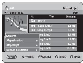 CD Song1.mp3 Muzieklijst 1/10 Nr. Titel Omvang ROOT Song 1.mp3. 3.8 MB 002 Song 10.mp3 3.8 MB Kopieren Jing 2.mp3 5.1 MB Afspeelmodus Jing 3.mp3 9.2 MB Afspeellijst Jing 4.mp3 5.2 MB Medium selecteren Jing 5.mp3 10.3 MB Anykey VERPL SELECT TERUG EINDE