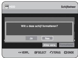 Wilt u deze schijf formatteren? Ja Nee Alles verw. Formatteren VERPL. SELECT TERUG EINDE