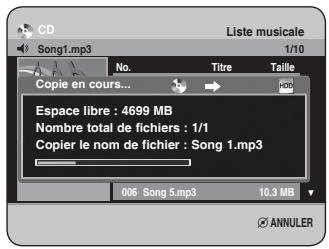 CD Liste musicale Song1.mp3 1/10 No. Titre Taille Copie en cours... Espace libre : 4699 MB Nombre total de fichiers : 1/1 Copier le nom de fichier : Song 1.mp3 006 Song 5.mp3 10.3 MB ANNULER