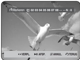 F:\Markeren 01 02 03 04 05 06 07 08 --- N : 8 ↔ VERPL. ▶ II AFSP. ∅ ANNUL. ○ TERUG