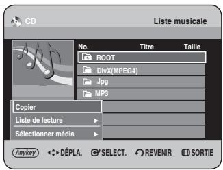 CD Liste musicale No. Titre Taille ROOT DivX(MPEG4) Jpg MP3 Copier Liste de lecture Sélectionner média Anykey DÉPLA SELECT REVENIR SORTIE