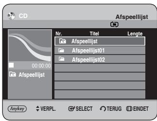 CD Afspeellijst Nr. Titel Lengte Afspeellijst Afspeellijst01 Afspeellijst02 Anykey VERPL. SELECT TERUG EINDET