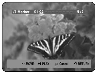 Marker 01 02 N:2 MOVE PLAY Cancel RETURN