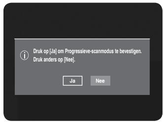 Druk op [Ja] om Progressieve-scanmodus te bevestigen. Druk anders op [Nee]. Ja Nee
