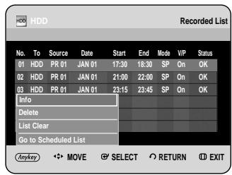 HDD Recorded List No. To Source Date Start End Mode VIP Status 01 HDD PR 01 JAN 01 17:30 18:30 SP On OK 02 HDD PR 01 JAN 01 21:00 22:00 SP On OK 03 HDD PR 01 JAN 01 23:15 23:45 SP On OK Info Delete List Clear Go to Scheduled List Anyway ▶→ MOVE ⚡ SELECT ○ RETURN ⬆ EXIT