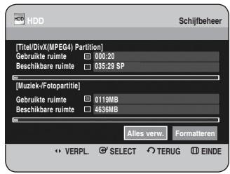 [Title/DivX(MPEG4) Partition] Gebruikte ruimte 000:20 Beschikbare ruimte 035:29 SP [Muziek/Fotopartite] Gebruikte ruimte 0119MB Beschikbare ruimte 4638MB Alles verw. Formatteren VERPL SELECT TERUG EINDE
