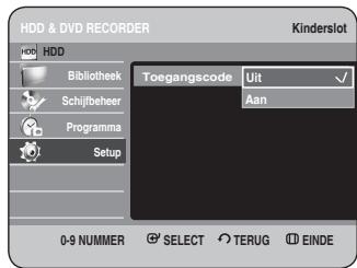 HDD & DVD RECORDER HDD Bibliothek Schijfbeheer Programma Setup Toegangscode Uit Aan 0-9 NUMMER SELECT TERUG EINDE Kinderslot