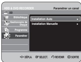 HDD & DVD RECORDER. Paramétrer un canal. HDD DD. Bibliothèque. Gestionnaire de disque. Programme. Paramétrer. Installation automatique. Installation manuelle. Déplacer, sélectionner, revenir, sortie.