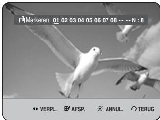 F:\Markeren 01 02 03 04 05 06 07 08 --- N : 8 ↔ VERPL. Ⓧ AFSP. Ⓧ ANNUL. Ⓧ TERUG