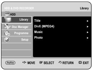 HDD & DVD RECORDER Library Title DivX (MPEG4) Music Photo Acvkey MOVE SELECT RETURN EXIT