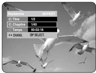 Recherche ANYKEY Titre 1/3 Chapitre 1/40 Temps 00:02:16 CHANG. SELECT.