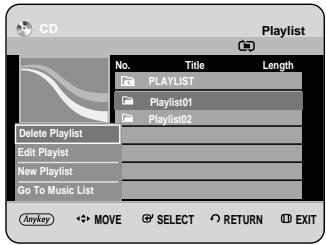 CD Playlist No. Title Length PLAYLIST Playlist01 Playlist02 Delete Playlist Edit Playlist New Playlist Go To Music List Anykey ↕ MOVE ⬆ SELECT ○ RETURN Ⓗ EXIT