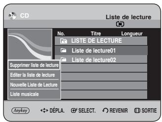 Liste de lecture No. Titre Longueur LISTE DE LECTURE Liste de lecture01 Liste de lecture02 Supprimer liste de lecture Editor la liste de lecture Nouvelle Liste de Lecture Liste musicale Anykey DÉPLA SELECT REVENIR SORTIE