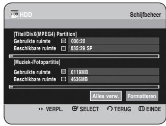 [Titel/DivX(MPEG4) Partition] Gebruikte ruimte 000:20 Beschikbare ruimte 035:29 SP [Muziek-/Fotopartite] Gebruikte ruimte 0119MB Beschikbare ruimte 4636MB Alles verw. Formatteren VERPL. SELECT TERUG EINDE