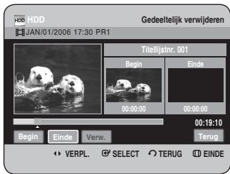 Gedeeltelijk verwijderen JAN/01/2006 17:30 PR1 Titelijstr. 001 Begin Einde 00:00:00 00:00:00 00:19:10 Begin Einde Verw. Terug VERPL. SELECT TERUG EINDE