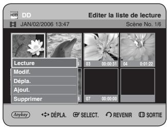 DD JAN/02/2006 13:47 Editor la liste de lecture Scène No. 1/6 Lecture Modif. Dépla. Ajout. Supprimer 03 00:00:31 04 0:01:22 07 00:00:00 Anykey Dépla. SELECT. REVENIR SORTIE