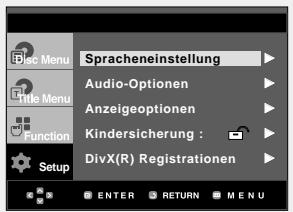 Proc Menu Spracheneinstellung Audio-Optionen Anzeigeoptionen Kindersicherung : DivX(R) Registrationen Setup ENTER RETURN MENU