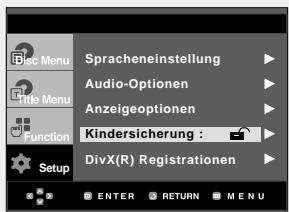 Doc Menu Spracheneinstellung Audio-Optionen Anzeigeoptionen Kindersicherung : DivX(R) Registrationen Setup ENTER RETURN MENU