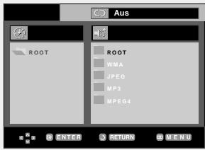 Aus ROOT ROOT WMA JPEG MP3 MPEG4 ENTER RETURN MENU