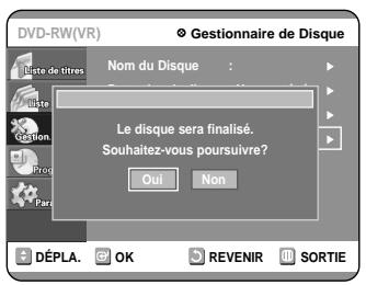 SAMSUNG DVD-R100E - Appuyez sur les touches ▲▼ pour selectionner “Finaliser le Disque”, puis appuyez sur la touche OK ou ▷. - 4