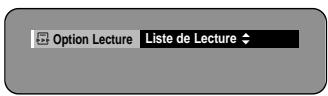 SAMSUNG DVD-R100E - Appuyez sur la touche OK. L'écran des options de lecture apparait. Sélectionnez Liste de lecture à l'aide des touches ▲▼. - 1