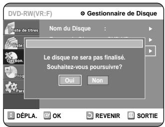 SAMSUNG DVD-R100E - Appuyez sur les touches ▲▼ pour selectionner “Disque Non Finalisé”, puis appuyez sur la touche OK ou ▷. - 2