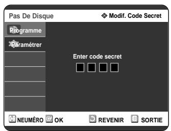 SAMSUNG DVD-R121 - Appuyez sur OK ou sur le bouton ▲. Le message 'Entrer code secret.' s'affiche. - 1
