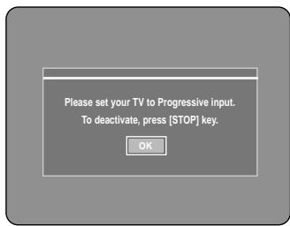 SAMSUNG DVD-R121 - The message "Please set your TV to Progressive input. To deactivate, press [STOP] key." will appear. Press the OK button. - 1