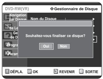 SAMSUNG DVD-R125P - Appuyez sur les touches ▲▼ pour selectionner Finaliser le Disque, puis appuyez sur la touche OK ou ▷. - 3