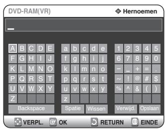 SAMSUNG DVD-R125P - Ga met de ▲▼ toetsen maar Schijfnaam en drukervoigens op de OK of ▷ toets. Het scherm Bewerken Name worden getoond. - 1