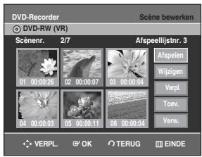 SAMSUNG DVD-R128 - Druk op de ▲▼ △▶ toetsen om de scène te selecteren die u wilt verwijdenen. Druk cervolgens op de OK toets. - 1