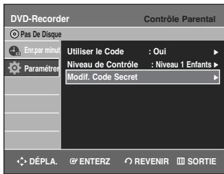 SAMSUNG DVD-R135 - Sélectionnez Modif. Code Secret à l'aide des touches ▲▼. - 1