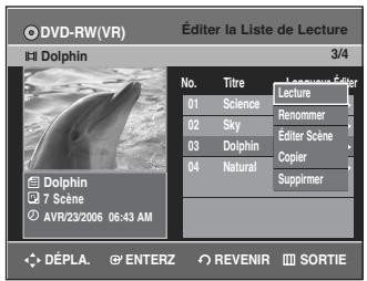 SAMSUNG DVD-R135 - Appuyez sur les touches  pour selectionner l'entrée de la Liste de lecture que vous souhaitez editor, puis appuyez sur la touche ENTER ou L'écran Éditer une liste de lecture s'affiche : Lecture, Renommer, Éditer Scène, Copier, Supprimer - 1