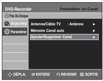 SAMSUNG DVD-R135 - Sélectionnez Ajouter/Supprimer Canal à l'aide des touches▲▼, puis appuyez sur la touche ENTER ou ▷. - 1