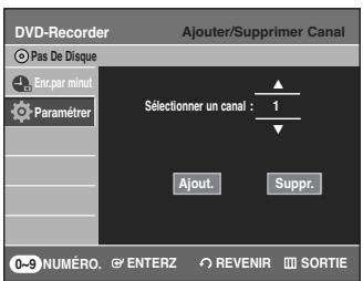 SAMSUNG DVD-R135 - Utilisez les touches ▲▼ ou les touches numériques pour sélectionner les chaînes que vous souhaitez ajouter ou supprimer sur l'écran " Sélectionner un Canal". Puis, appuyez sur la touche ENTER. - 1