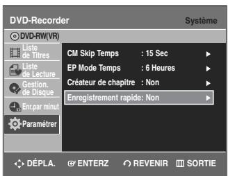 SAMSUNG DVD-R135 - Sélectionnez Enregistrement rapide à l'aide des touches ▲▼, puis appuyez sur ENTER ou ▷. Le menu d'enregistrement rapide s'affichera. - 1