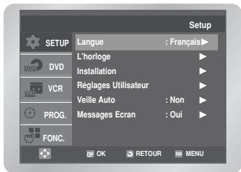Setup SETUP Langue : Français L'horloge Installation Réglages Utilisateur Veille Auto : Non Messages Ecran : Oui PROG. FONC. OK RETOUR MENU