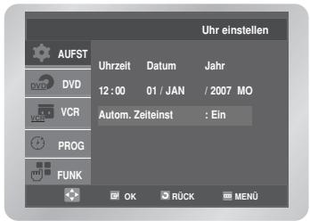 SAMSUNG DVD-V6700S - Das aktuelle Datum und die aktuelle Uhrzeit werden automatisch angezeigt. Überprüfen Sie das Datum und die Wenn die Einstellungen: - 1
