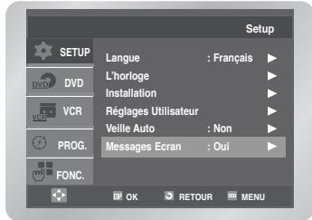 Setup LANGUE : Français ▶ L'horloge ▶ Installation ▶ Réglages Utilisateur ▶ Veille Auto : Non ▶ Messages Ecran : Oui ▶ PROG. FONC. OK RETOUR MENU