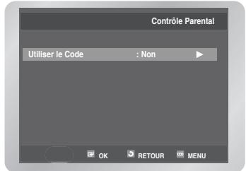 Contrôle Parental Utiliser le Code : Non OK RETOUR MENU