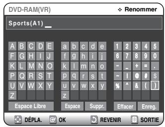 SAMSUNG DVD-VR325 - Sélectionnez les caractères souhaités en déplacant la case de selection à l'aide des touches ▲▼ ▲▶ puis appuyez sur OK. - 1