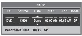 No. 01 To Source Data Start End_Mode DVD CH06 Sun's 03:05 AM 05:05 AM SP Recordable Time 00:45 SP