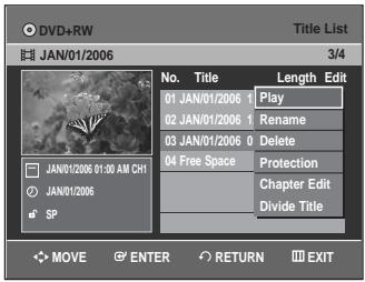 DVD+RW JAN/01/2006 3/4 No. Title 01 JAN/01/2006 1 Play 02 JAN/01/2006 1 Rename 03 JAN/01/2006 0 Delete 04 Free Space Protection Chapter Edit Divide Title MOVE ENTER RETURN EXIT