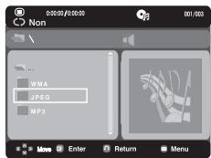 00:00:00:00 Non WMA JPEG MP3 Move Enter Return Menu